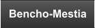 Bencho-Mestia