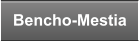 Bencho-Mestia