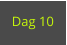 Dag 10