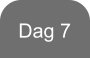 Dag 7